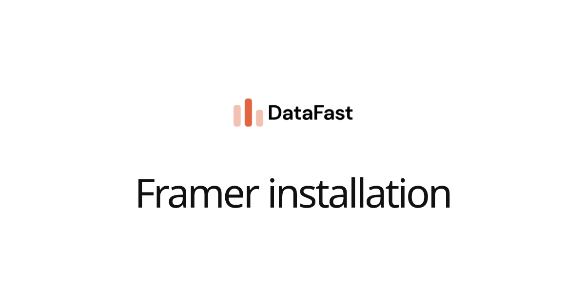 Framer installation | DataFast Documentation