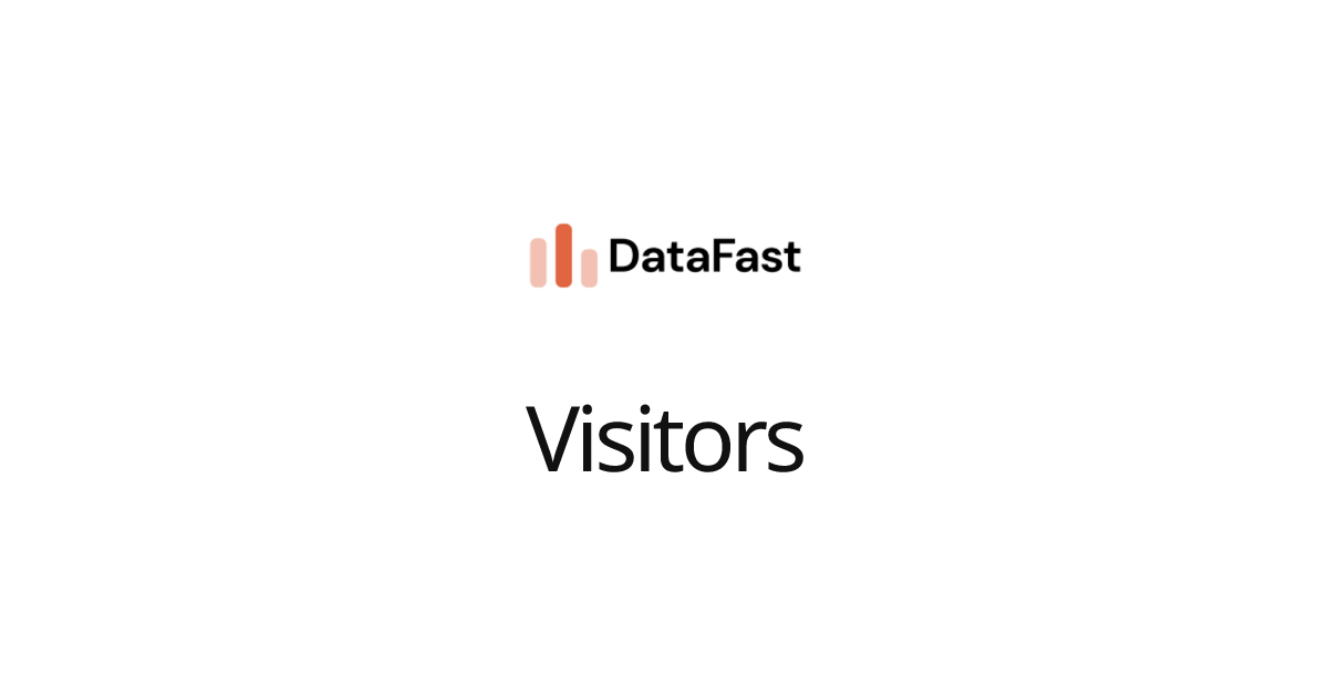 Visitors | DataFast Documentation