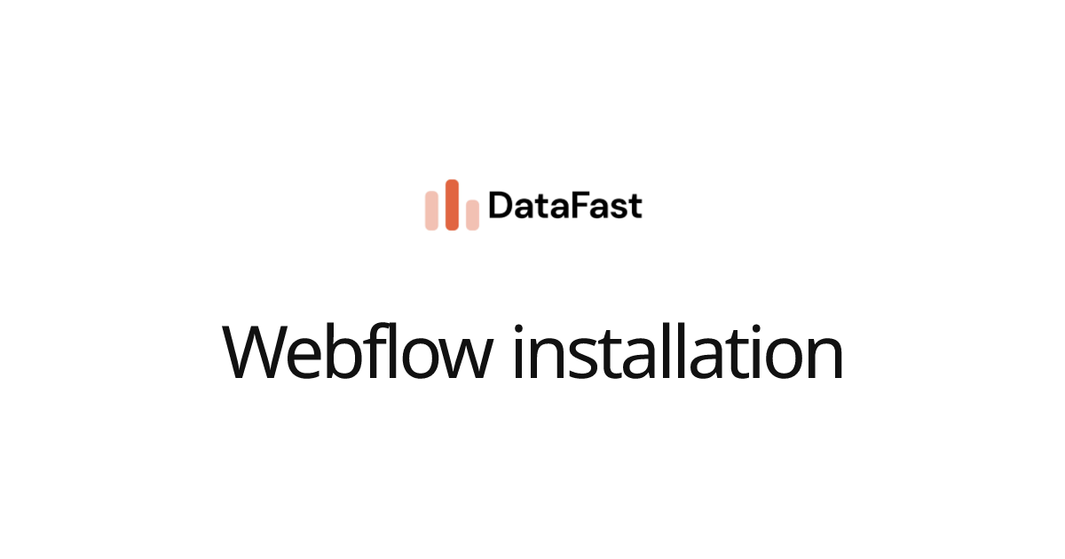 Webflow installation | DataFast Documentation